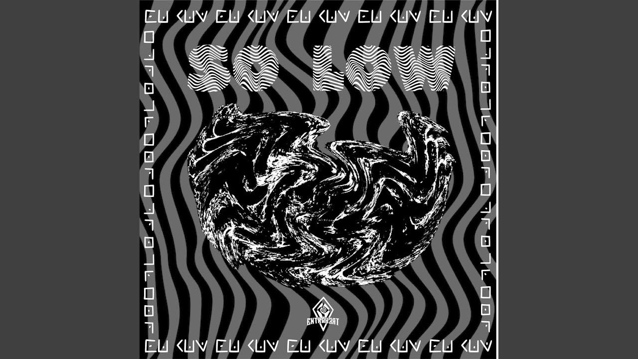 Watch SO LOW on YouTube Watch SO LOW on YouTube