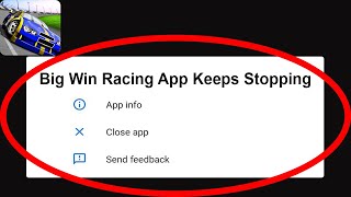 Fix Big Win Racing App Keeps Stopping | Big Win Racing App Crash Issue | Big Win Racing App | PSA 24 screenshot 5