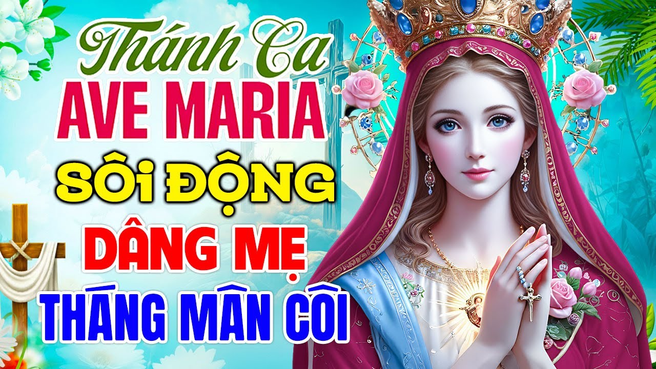 Thánh Ca Ave Maria Sôi Động Dâng Mẹ Tháng Mân Côi 2025 | Tuyển Tập 33 Ca Khúc Hay Nhất Về Đức Mẹ
