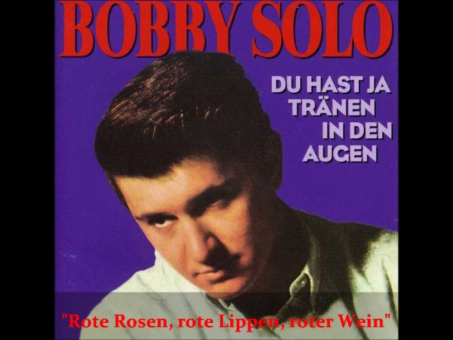 Bobby Solo - Rote Rosen Rote Lippen Roter Wein