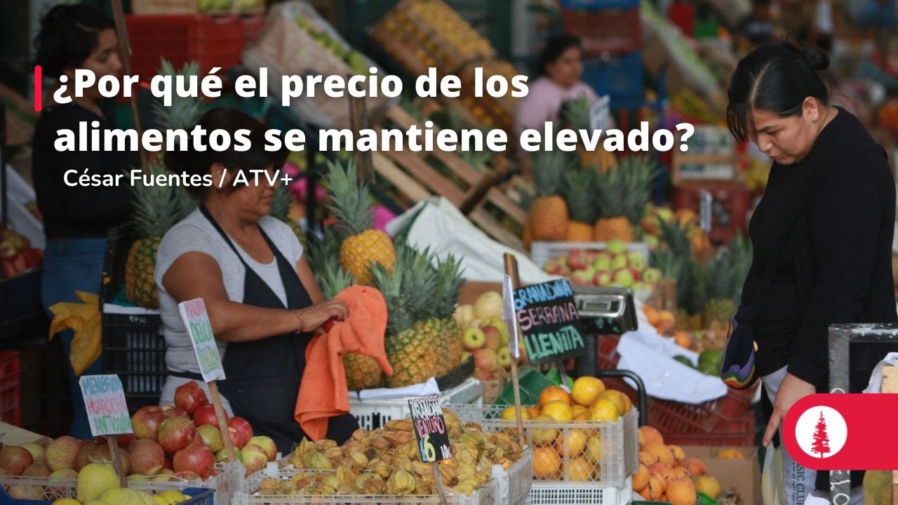 ¿Por qué el precio de los alimentos se mantiene elevado? - YouTube