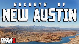 Secrets of New Austin (Red Dead Redemption 2)