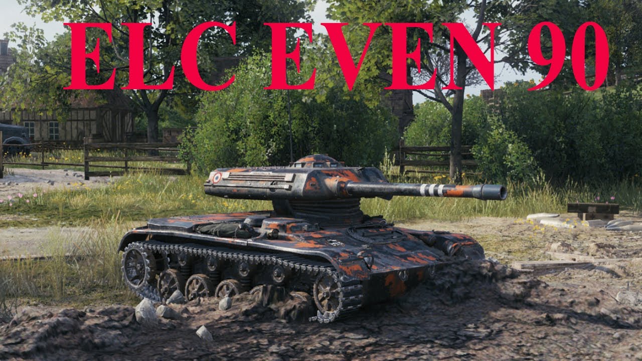 ELC EVEN 90: Phiên bản đặc biệt LT | World of tanks - youtube