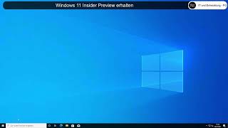 Windows 11 Insider Preview erhalten