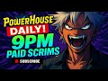 🔥9 PM PAID SCRIMS | POWERHOUSE OFFICIAL 🏆 | Intense Battles Begin! 💥 #AST #HORAA #BLUZZ #MAD