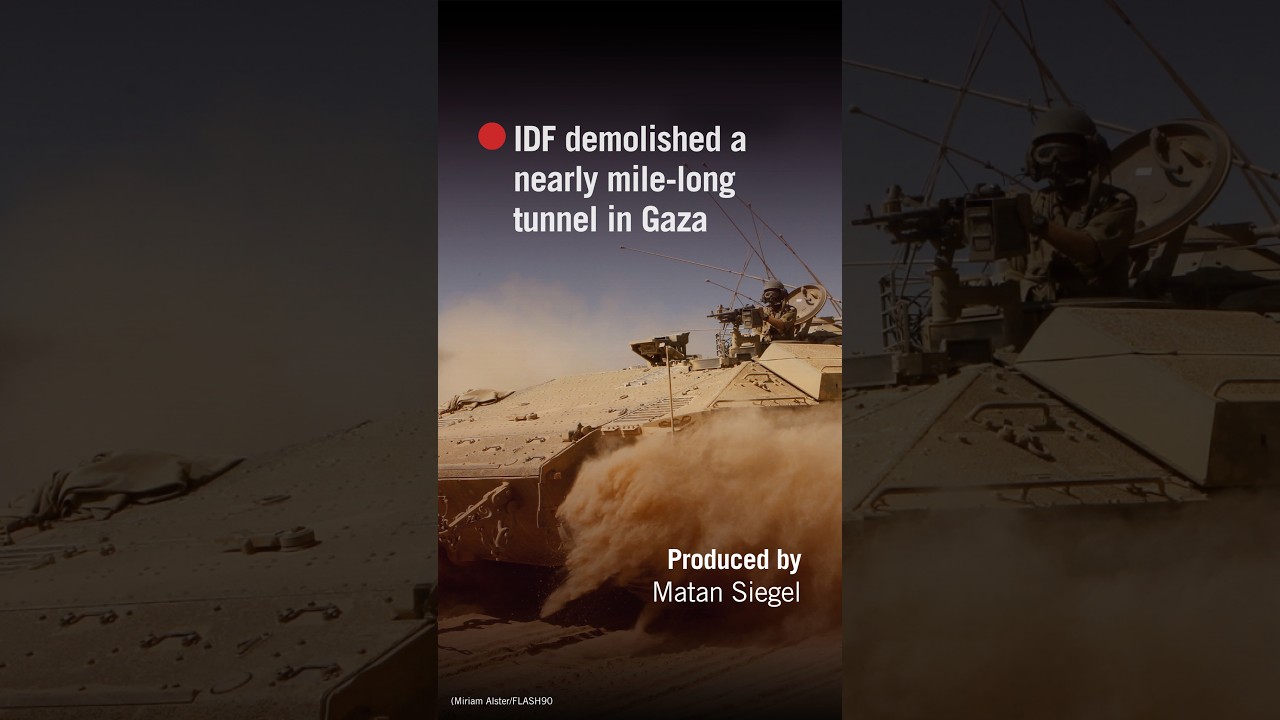 IDF demolished a nearly mile-long tunnel in Gaza