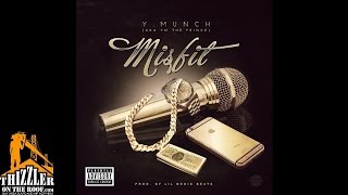 Y.Munch - Misfit (Prod. Lil Medic Beats) [Thizzler.com]