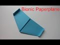 How To Make A Bionic Paper Plane That Flies Like A Bird [ORIGINAL]