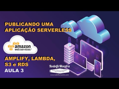 RDS com Laravel - Aula 3 - Aplicação Serverless na AWS - Amplify + Lambda + S3 + RDS