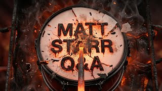Matt Starr "QnA" for Sebs 666.. For The Metal Gods Meltdown By Seb Di Gatto..IT RAWKS!