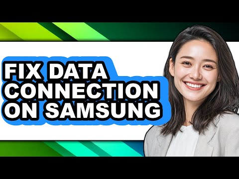 How to Fix Data Connection on Samsung - Step by Step