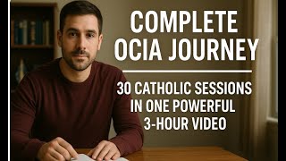 Complete OCIA Journey – 30 Catholic Sessions in One Powerful 3-Hour Video