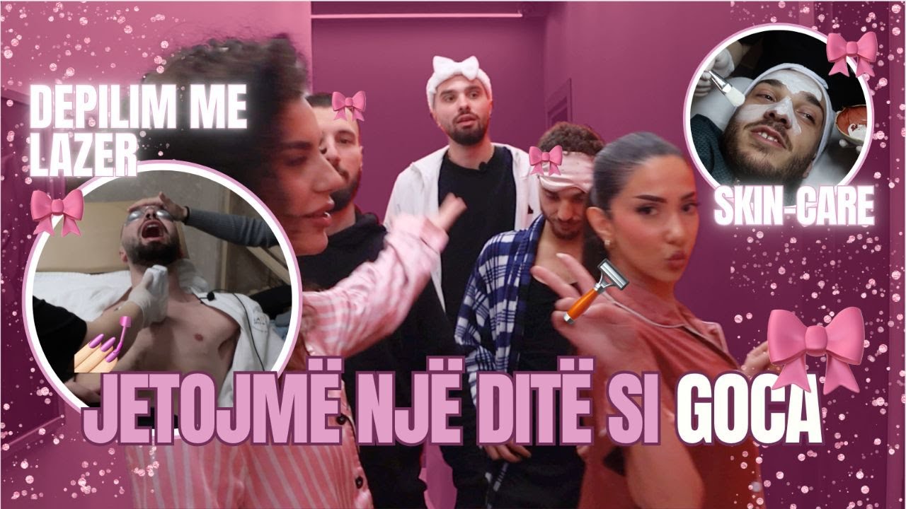 Çunat jetojnë një ditë si Goca: Depilim, Pilates dhe Sleepover | O ME 3, O ME 8, EP 20