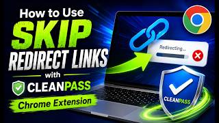 CleanPass क्रोम एक्सटेंशन के साथ स्किप रीडायरेक्ट लिंक का उपयोग कैसे करें screenshot 3