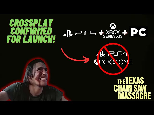 Does The Texas Chainsaw Massacre Game Support Crossplay?
