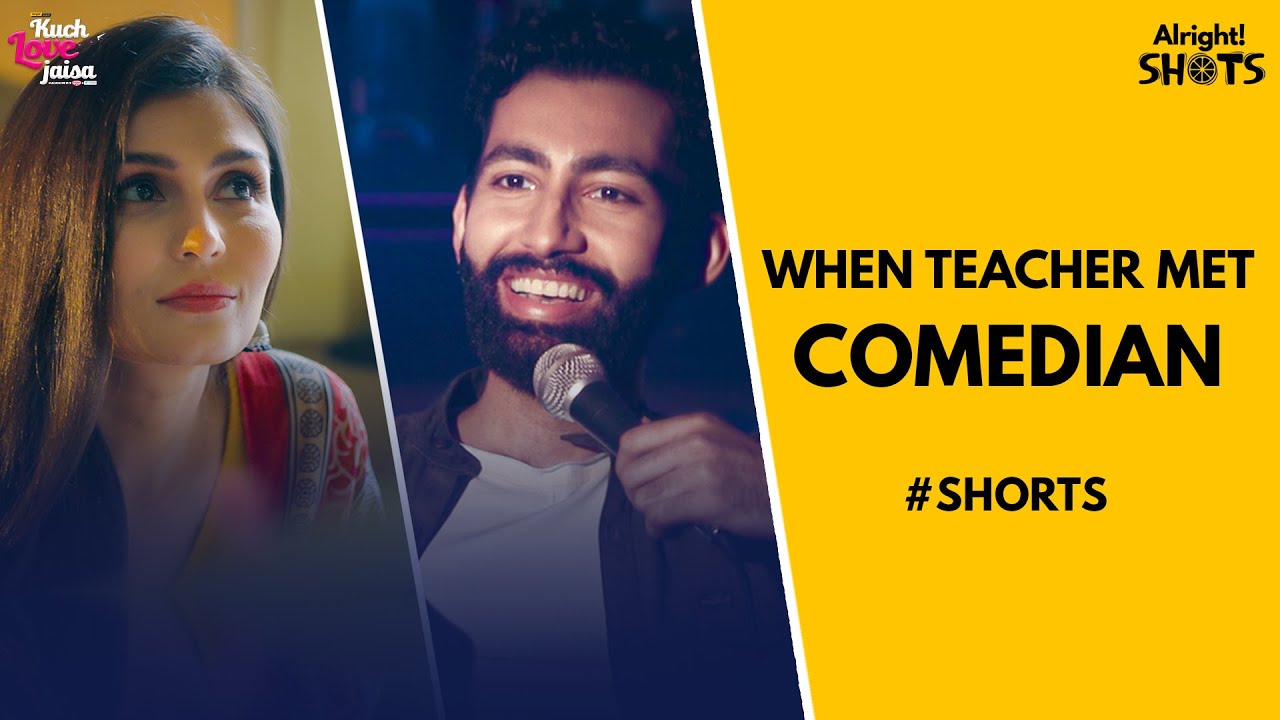 Alright Shots | When Teacher Met Comedian | Ft. Aadar Malik & Simran Kaur | #Shorts #YouTubeShorts