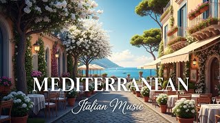 Download Lagu Relaxing Music \u0026 Mediterranean Coast Views 🏡🌊 Chill Mediterranean \u0026 Italian Vibes MP3