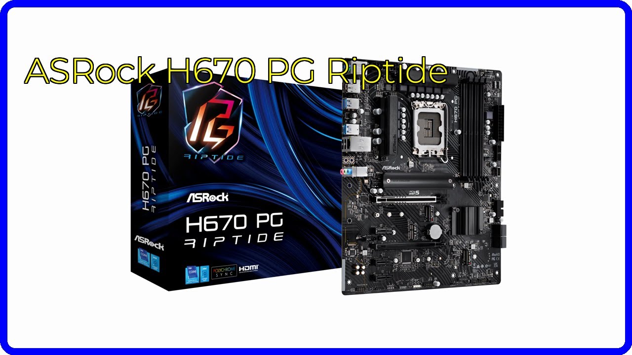 REVIEW (2026): ASRock H670 PG Riptide. First Look. - YouTube