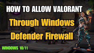 How To Allow Valorant Through Windows Defender Firewall on Windows