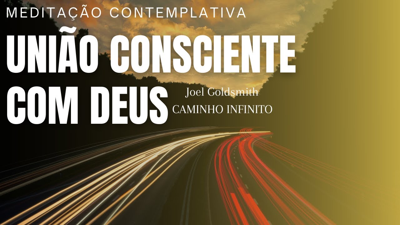 Meditação Contemplativa | Eu e O Pai Somos UM | Joel Goldsmith LEGENDADO