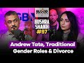 Bushra Shaikh Andrew Tate Traditional Gender Roles Divorce BB 97 Bushra Shaikh Andrew Tate Traditional Gender Roles Divorce BB 97