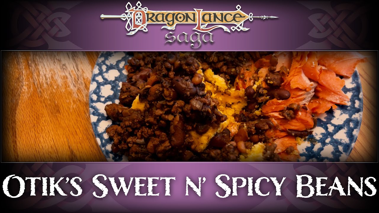 Otik’s Sweet n’ Spicy Beans - Recipes | DragonLance Saga