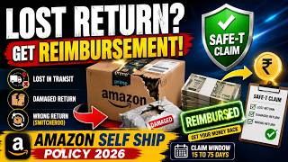Full Amazon Self Ship Lost & Damaged Reimbursement Policy Explained (2026) | SAFE-T Claim Process Guide