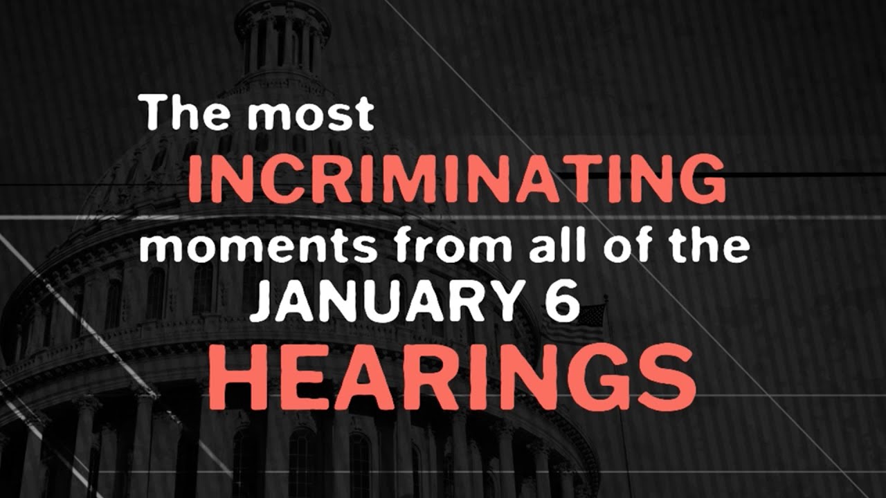 January 6 Hearings Recap YouTube
