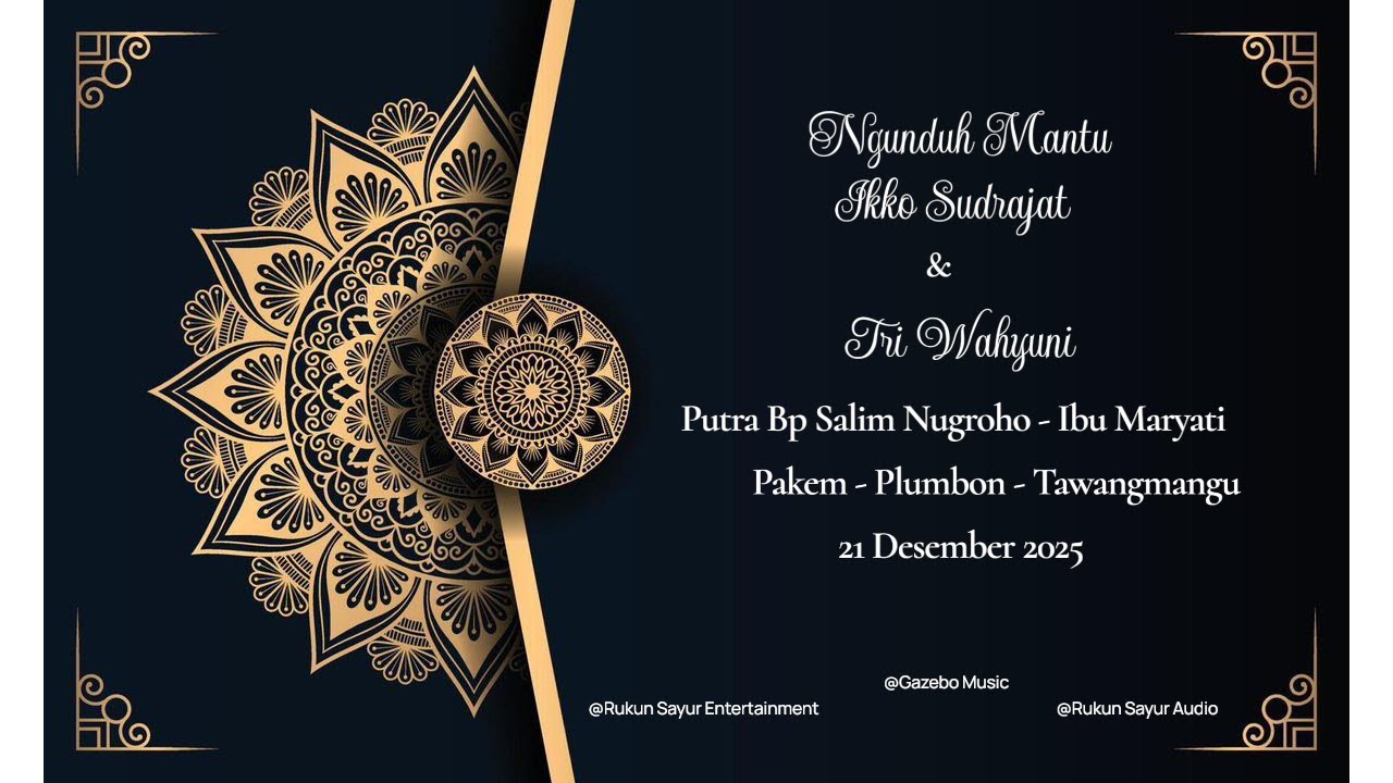 Live Ngunduh Mantu Ikko & Yuni - Minggu, 21 Desember 2025 - Gazebo Campursari - Rukun Sayur Audio