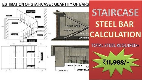 ESTIMATION OF STAIRCASE | QUANTITY OF BARS FOR 20 STEPS | COST OF STEEL BARS