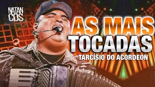 TARCÍSIO DO ACORDEON - AS MAIS TOCADAS - PISEIRO VAQUEJADA 2022