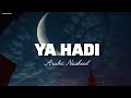 YA HADI A Powerful Nasheed By Sirajesthetic Vibes