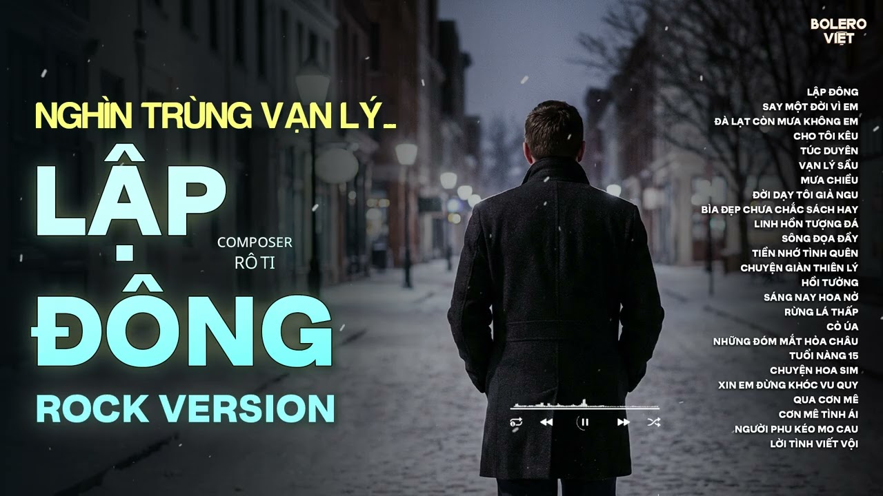 LẬP ĐÔNG - RÔ TI | TUYỂN TẬP NHẠC BLUES ROCK HAY NHẤT HOT TIKTOK | NGHÌN TRÙNG VẠN LÝ NGƯỜI ĐI...