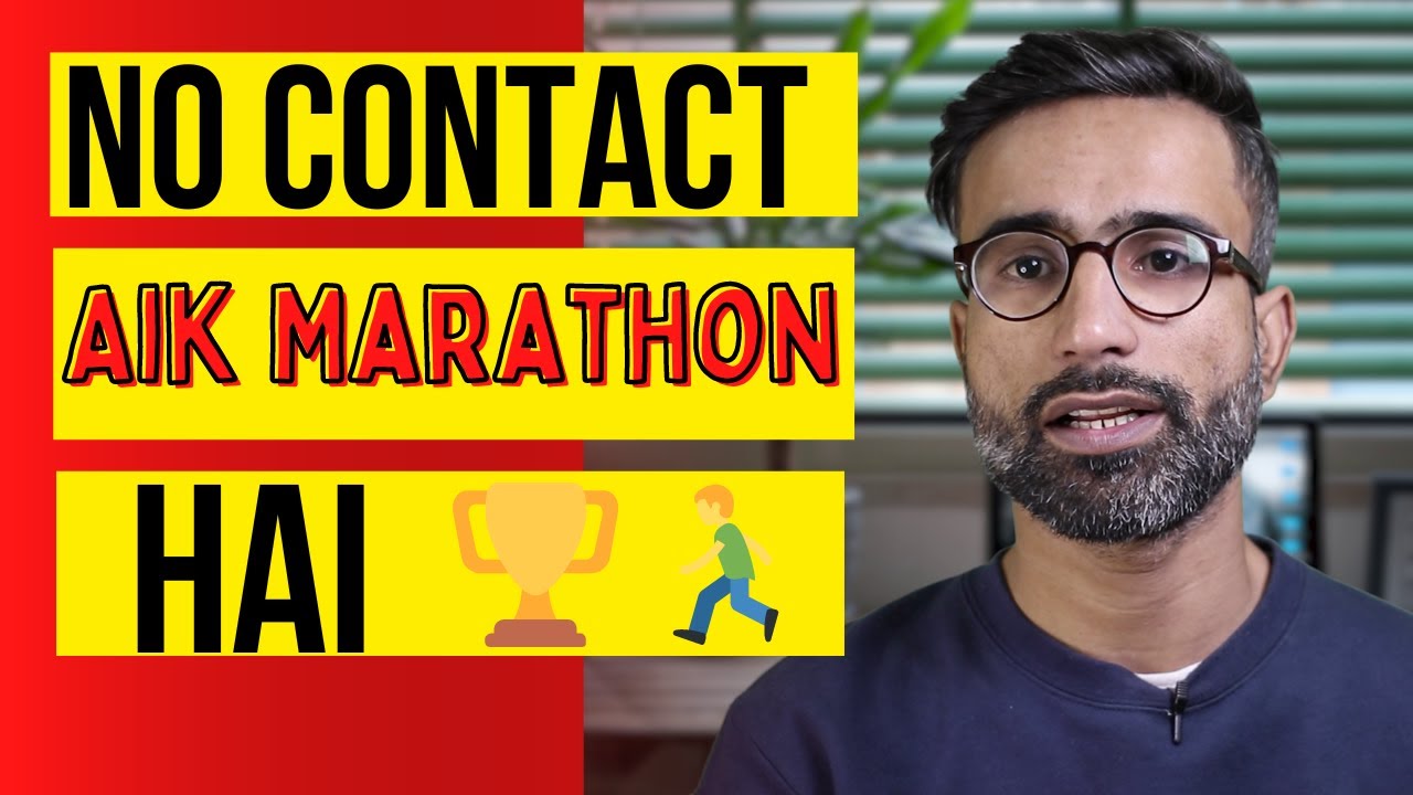No Contact Is Not A Sprint, It's A Marathon | No Contact Aik Marathon Hai | Aain Ali