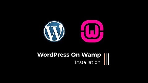 How to Install WordPress On Your PC Wamp Local Server  & Connect Database