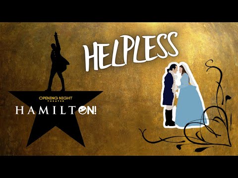 HamiltON! Presents "Helpless"
