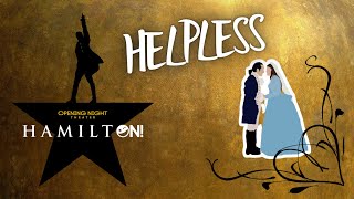HamiltON! Presents "Helpless"