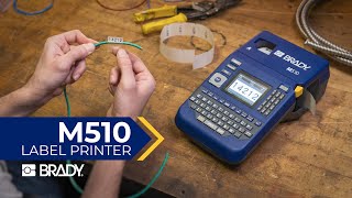 Brady M510 Label Printer Overview