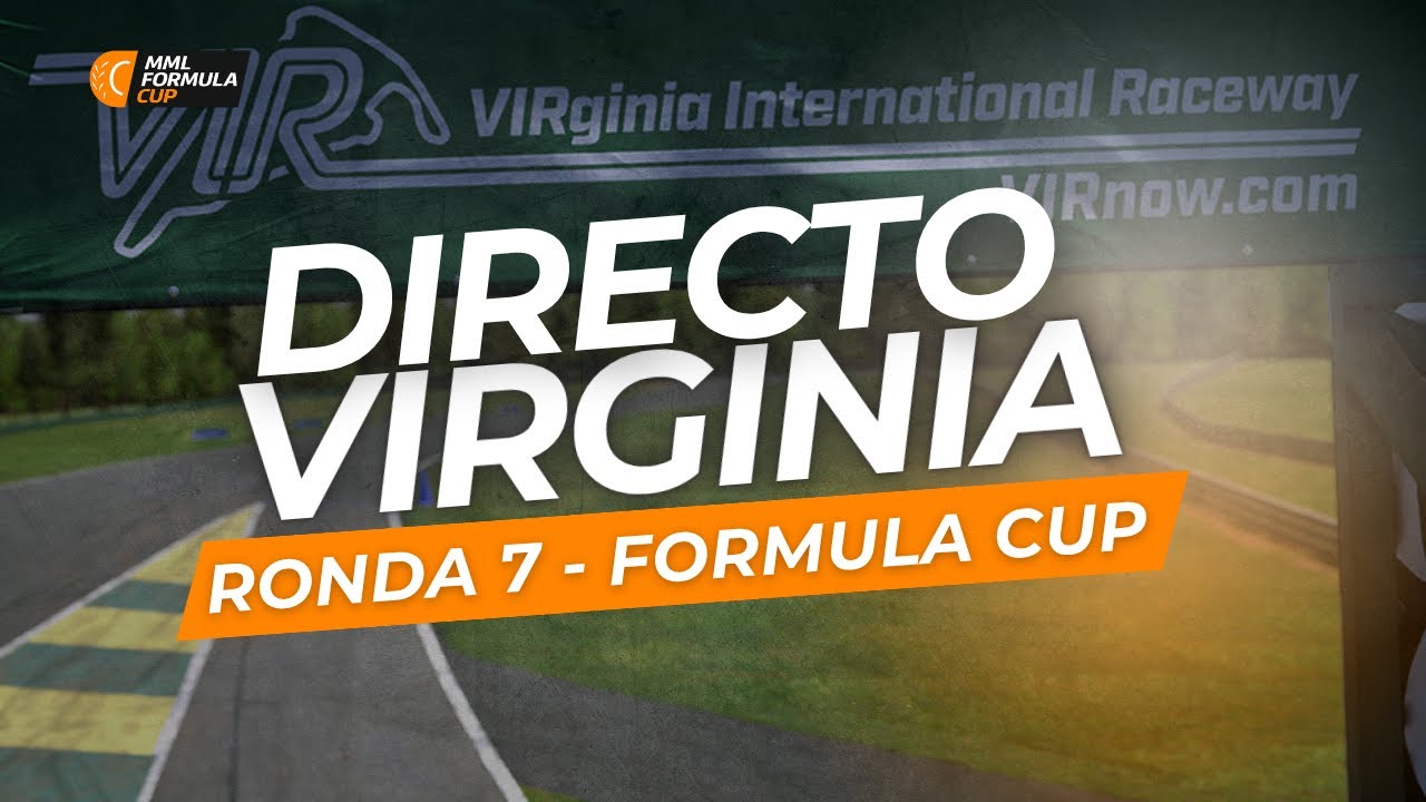 MML Formula Cup | DIRECTO en VIRGINIA RACEWAY | MML Racing