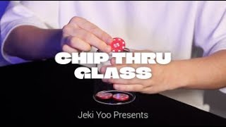 Check out C.T.G. (Chip Thru Glass) by JEKI YOO at MJMMagic.com (see link below)