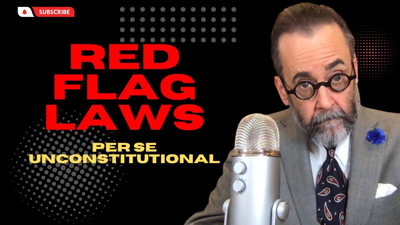 Why Red Flag Laws Are Pathways to Destroying Constitutional Freedoms ...