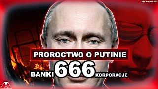 PUTIN'S PROPHECY: 666, BANKS and CORPORATIONS