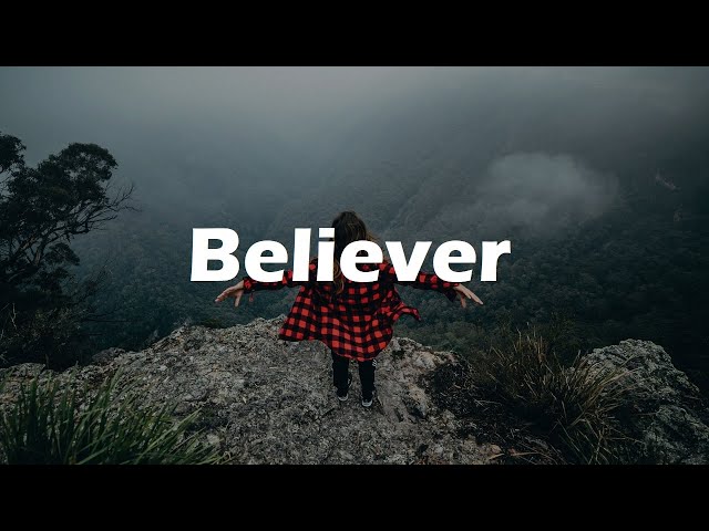 Believer - Adventure Background Music (Hiking Music For Mountain Videos) class=