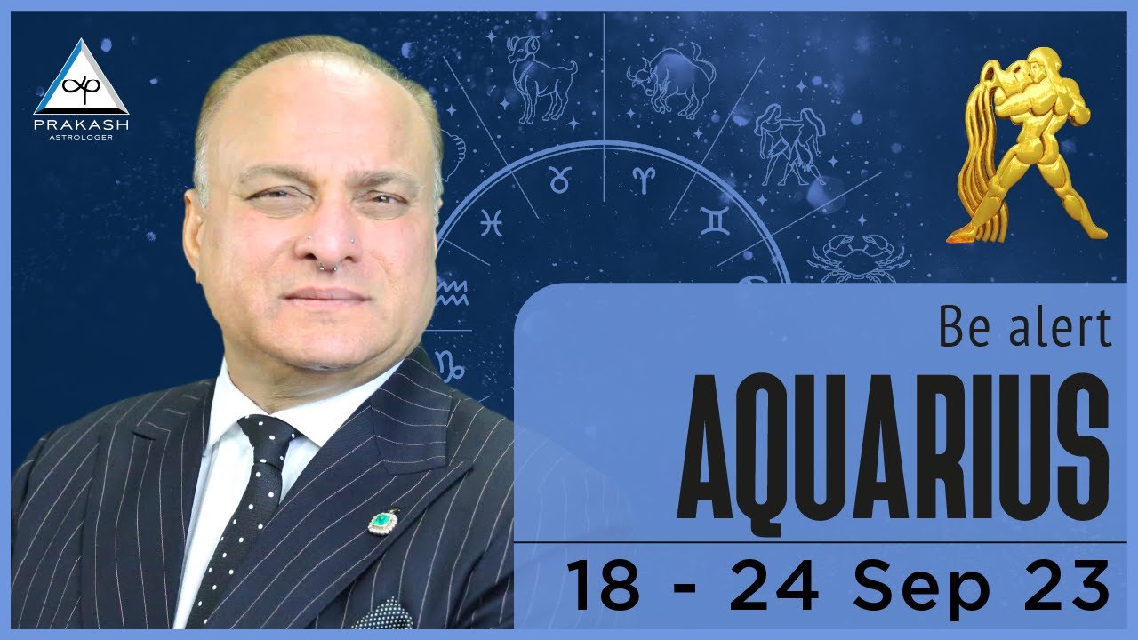 Aquarius Weekly Horoscope Video For 18th September 2023 Preview YouTube