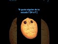 Te gusta alguien de tu escuela (M o F ) 🍪🍪