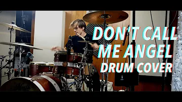 Ariana Grande, Miley Cyrus, Lana Del Rey - Don’t Call Me Angel (Charlie’s Angels) - Drum Cover