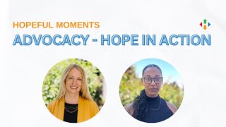 Hopeful Moments Advocacy - Hope In Action