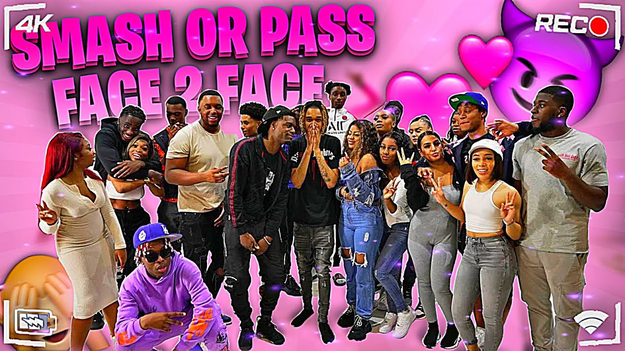 SMASH OR PASS BUT FACE TO FACE! *UK EDITION *