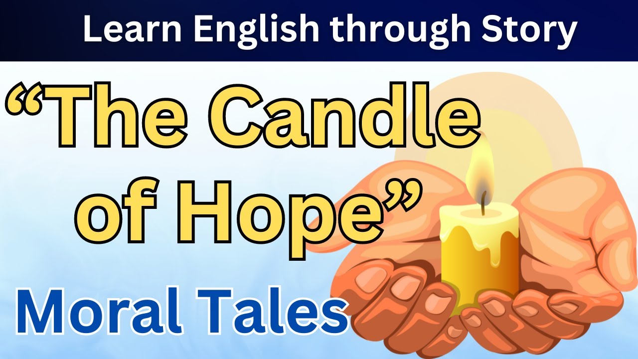 The Candle of Hope 🕯️Learn English through Story📖 | Moral Stories | Motivational Short Story |