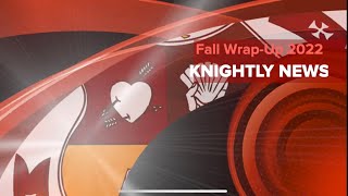 Full Knightly News Fall Wrap Up 2022   HD 1080p News
